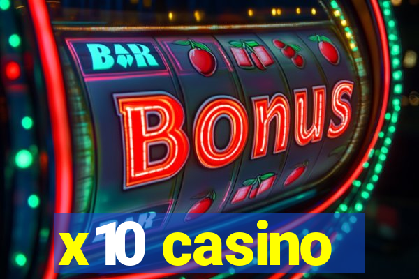 x10 casino